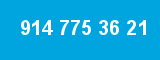 914 775 36 21